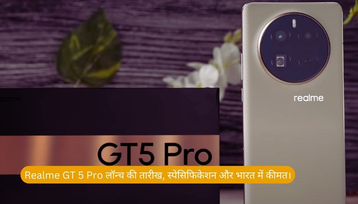 Realme GT 5 Pro Launch Date, Specifications & Price In India.