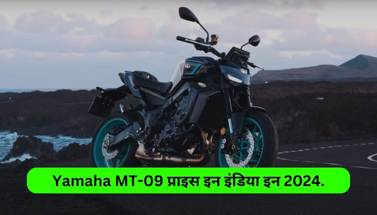 Yamaha MT-09 Price in India in 2024.